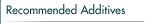 Recommended Additives