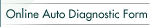 Online Auto Diagnostic Form